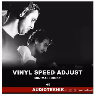 Audioteknik Vinyl Speed Adjust Minimal House [WAV]