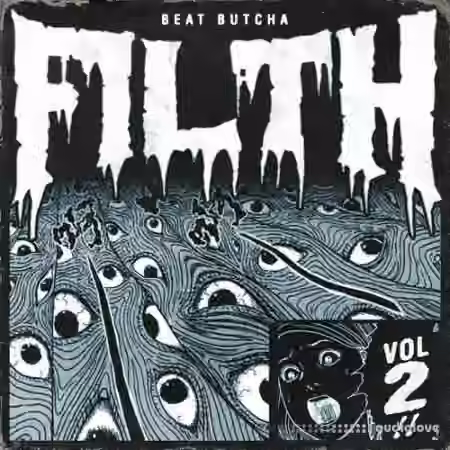 Beat Butcha Filth Vol.2 Drum Kit [WAV]