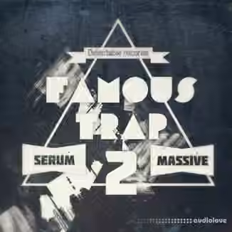 Delectable Records Famous Trap 2 [Synth Presets]