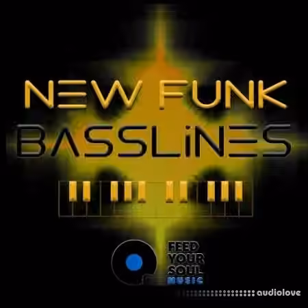 Feed Your Soul Music Feed Your Soul New Funk Basslines [WAV]