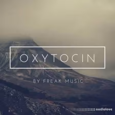 Freak Music Oxytocin [WAV, MiDi]