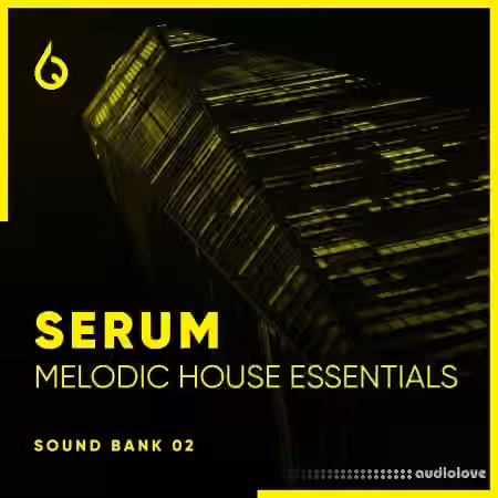 Freshly Squeezed Samples Serum Melodic House Essentials Volume 2 [Synth Presets]