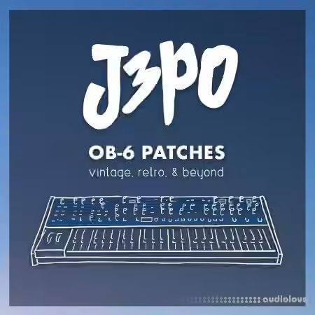 J3PO OB-6 Patches Vintage Retro and Beyond [Synth Presets]