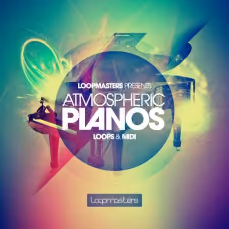 Loopmasters Atmospheric Pianos [WAV, MiDi, REX]