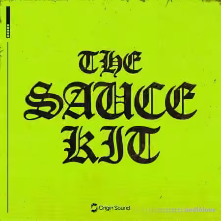 Origin Sound THE SAUCE KIT [WAV]