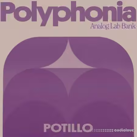 Potillo Polyphonia Analog Lab Bank [WAV, Synth Presets]