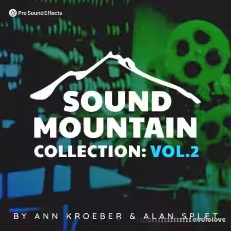 Pro Sound Effects Sound Mountain Collection Vol.2 [FLAC]