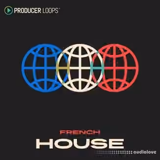 Producer Loops French House [MULTiFORMAT]