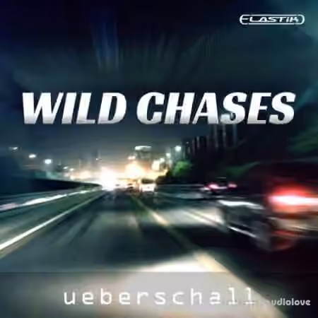 Ueberschall Wild Chases [Elastik]