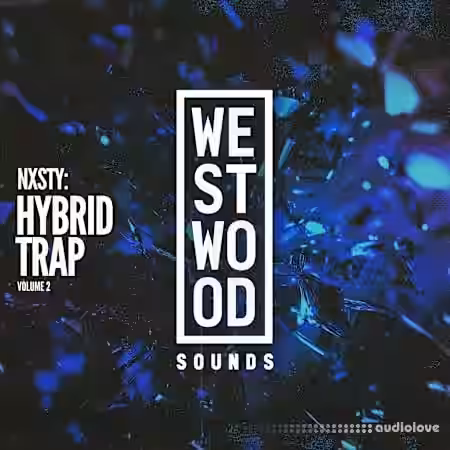 Westwood Sounds NXSTY Hybrid Trap Vol.2 [WAV]